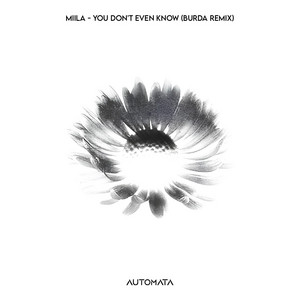 you don't even know - BURDA Remix by MIILA, BURDA