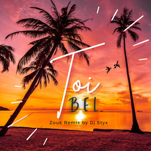 Bel - Toi (Zouk Remix)