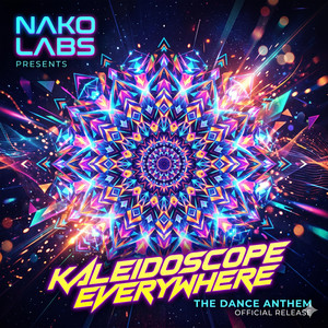 Kaleidoscope Everywhere - Radio Edit by Nako Labs