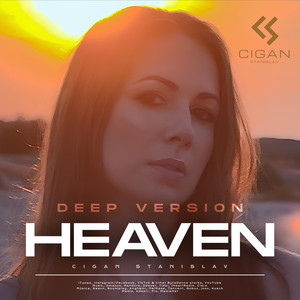 CIGAN Stanislav — HEAVEN Deep Version Mix (Radio Edit)