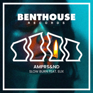 Slow Burn (feat. ELIX) by AMPRS&ND, ELIX
