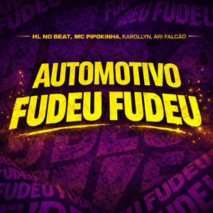 Automotivo Fudeu Fudeu
