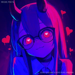 Love You Like a Love Song - Phonk Version by Miguel Pascal