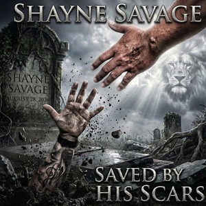 Saved By His Scars by Shayne Savage