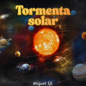 tormenta solar by Miguel SJL
