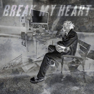 Break My Heart by $id, M8