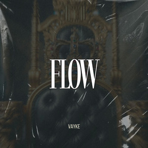 Flow by Vayke