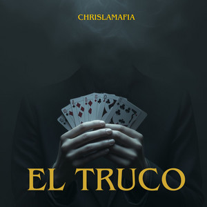 el truco by chrislamafia
