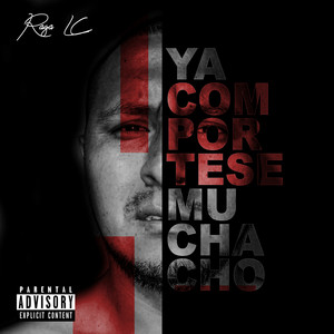 Ya Compórtese Muchacho by Raga LC