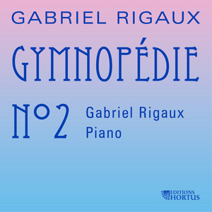 Gabriel Rigaux: Gymnopédie No. 2 — Gabriel Rigaux