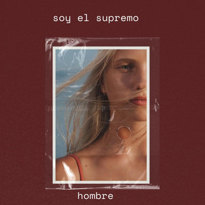 hombre by Soy el Supremo