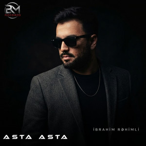 Asta Asta by İbrahim Rəhimli