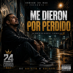 Me dieron por perdido by Código 24 RaC