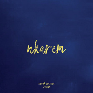 Nkarem by Narek Cosmos