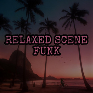 Relaxed Scene Funk by NobleDaNobleman