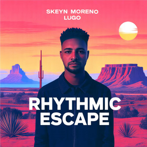 Rhythmic Escape - Radio Edit by Skeyn Moreno Lugo