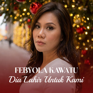DIA LAHIR UNTUK KAMI