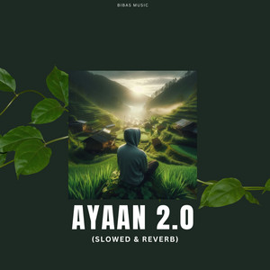 Bibas Music - Ayaan 2.0 (Slowed and Reverb)