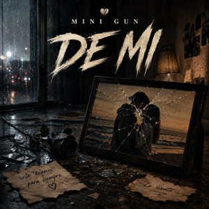 DE MI by MINI GUN