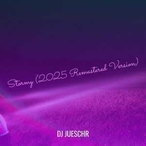 DJ Jueschr - Stormy (2025 Remastered Version)