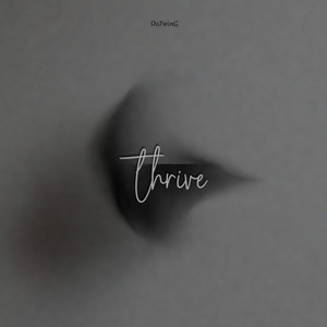 Thrive by DaTwinG