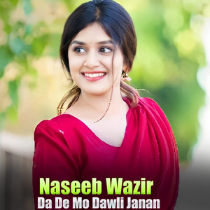 Naseeb Wazir - Da De Mo Dawli Janan