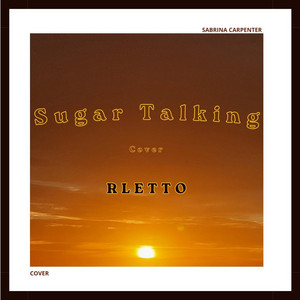 Rletto — Sugar Talking (2026)