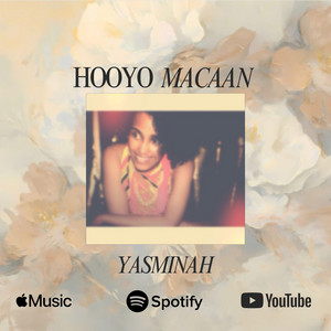 Hooyo Macaan by YASMINAH