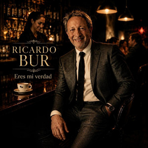 Eres Mi Verdad by Ricardo Bur