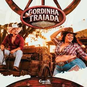 Gordinha Traiada - Ao vivo DVD by Chicote De Luxo