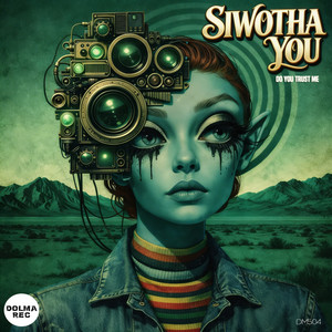 Do You Trust Me by Siwotha You