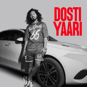 Dosti Yaari by Eshan Bhati