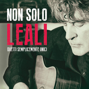 Non solo Leali - Album by Fausto Leali | Spotify