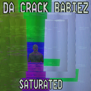 Da Crack Babiez - Junk Food Is Mah Swag