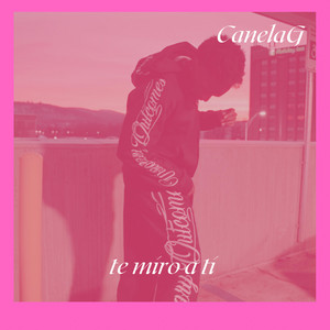Te Miro a Ti by Canela G