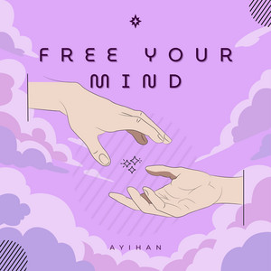Free Your Mind by Ayihan