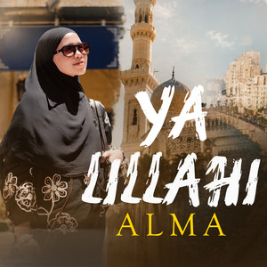 YA LILLAHI by ALMA