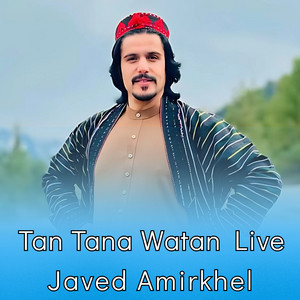 Javed Amirkhail - Khob Wenam Ka Wekh Yum (Tan Tana Watan)