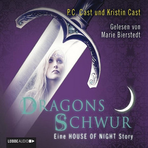 Dragons Schwur (Eine HOUSE OF NIGHT Story)