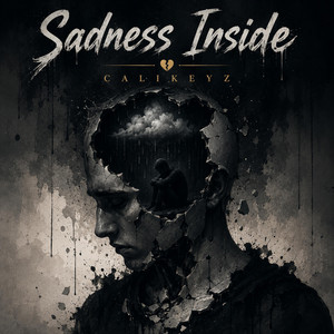 Sadness Inside by CaliKeyz