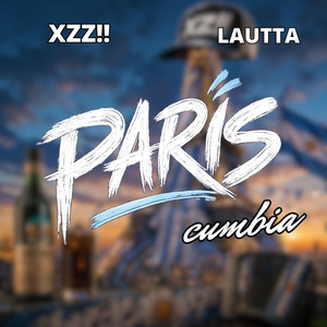 Paris - versión cumbia by xz!!, Lautta.