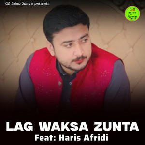 GB Shina Songs - Lag Waksa Zunta Haris Afridi Pashto Song