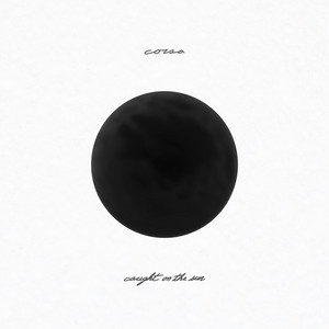 Caught on the Sun by CORSA