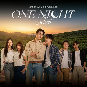 One Night วันใหม่ by Karn The Parkinson