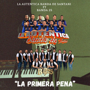Banda 25 de Los Hermanos Vera & La Autentica Banda De Santani - La-Primera-Pena-