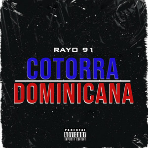 COTORRA DOMINICANA by Rayo 91