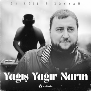 Yağış Yağır Narın (feat. Xəyyam)