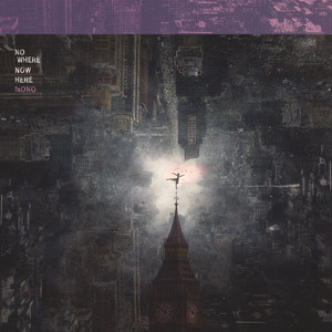 Nowhere, Now Here by MONO