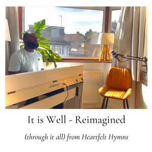 It is Well - Reimagined (through it all)