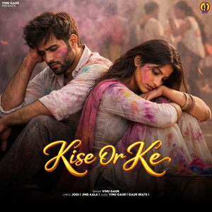 Kise Or Ke by Vinu Gaur